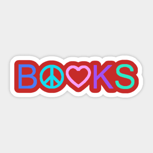 Peace, Love, and Books - New Tropical Colors T-Shirt Sticker